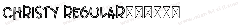 CHRISTY Regular字体转换